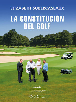 cover image of La constitución del golf